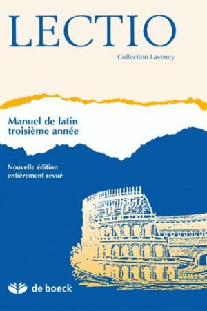Lectio - Manuel de latin troisième année