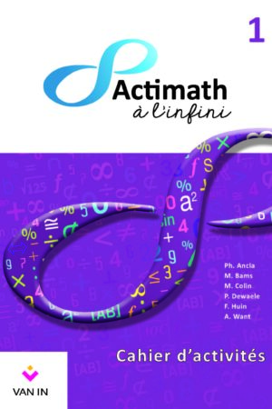 Actimath à l'infini 1 - cahier d'activités