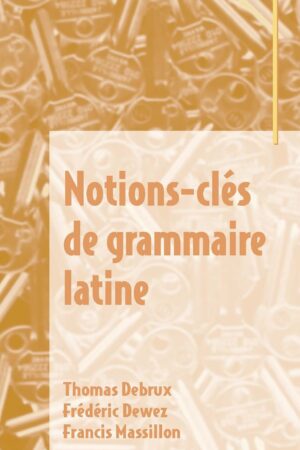 Petits Sésames - La grammaire latine