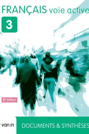 Français voie active 3 - Manuel (NE 2015)