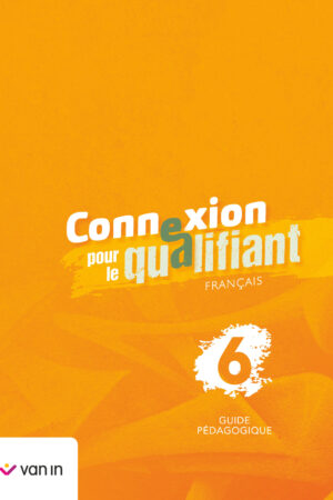 Connexion pour le qualifiant 6 - guide pédagogique