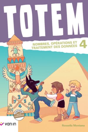 Totem mathématique 4 livre-cahier (pacte) - Numération et Traitement des donnéesaitement des données