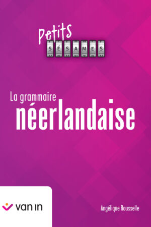 Petits Sésames - La grammaire néerlandaise (ed.2024)