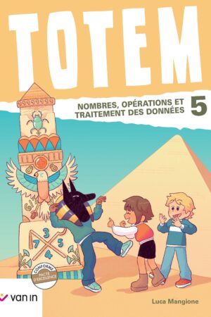 Totem mathématique 5 livre-cahier (pacte) - Numération et Traitement des donnéesaitement des données