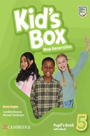 Kid's Box New Generation Level 5 - Pupil's Book with eBook British English