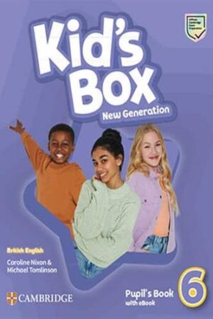 Kid's Box New Generation Level 6 - Pupil's Book with eBook British English