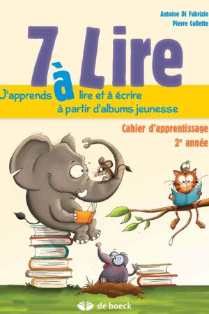 7 à Lire - 2ème année - cahier d'apprentissage