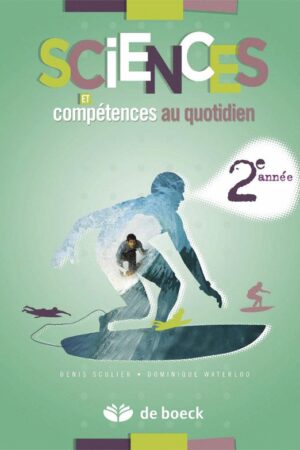 Sciences et compétences au quotidien 2e année