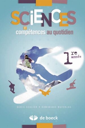 Sciences et compétences au quotidien 1re année