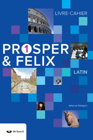 Prosper et Felix 1 - Livre-cahier (n.e.2018)