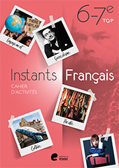 Instants FRANCAIS 6 Cahier d'activités