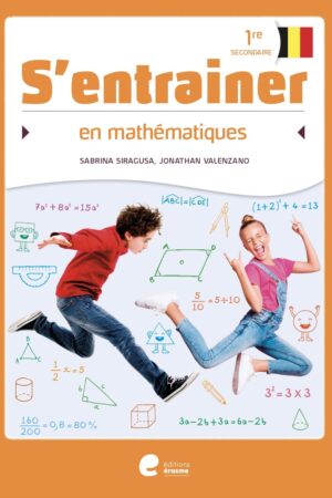 S'entrainer en MATHEMATIQUES 1re secondaire