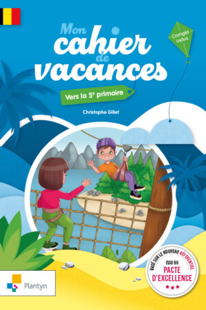 Mon cahier de vacances Vers la 5e primaire
