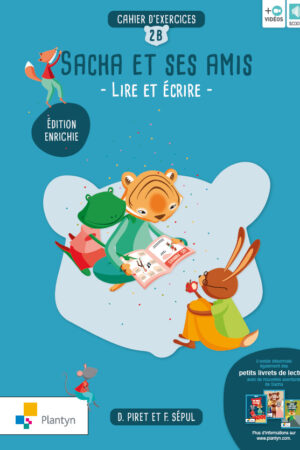 Sacha et ses amis 2B Cahier Edition enrichie