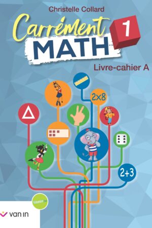 Carrément Math 1 livre-cahier A (Pacte)