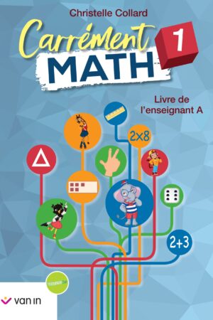 Carrément Math 1 livre de l'enseignant A (Pacte)