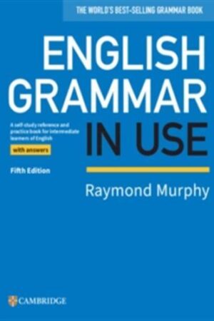 English Grammar in Use - Book with Answers, 5 ed