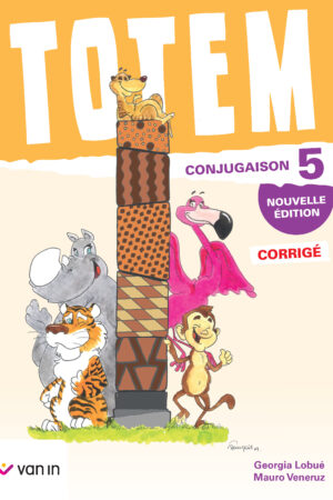 Totem conjugaison 5 - corrigé (nouvelle édition)