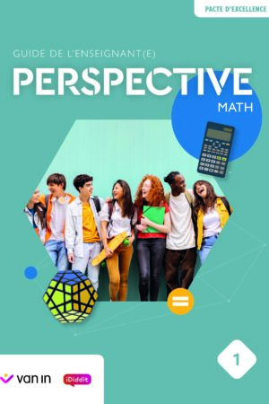 Perspective Math 1 (pacte) - guide de l'enseignant(e)