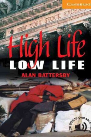 High Life, Low Life Level 4