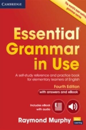 Essential Grammar in Use - with Answers and Interactive eBook, 4 ed