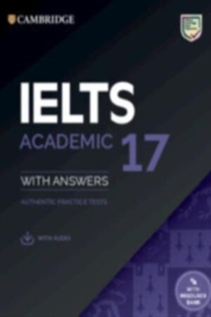IELTS 17 - Academic Student's Book with Answers with Audio with Resource Bank