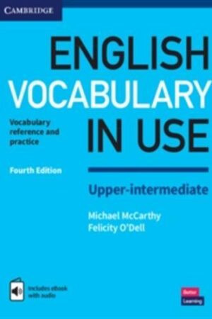 English Vocabulary in Use Upper-Intermediate - Book with Answers and Enhanced eBook, 4 ed