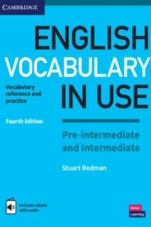 English Vocabulary in Use Pre-intermediate and Intermediate - Book with Answers and Enhanced eBook, 4 ed