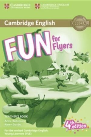 Fun for Flyers - Teachers Book with Downloadable Audio, 4 ed