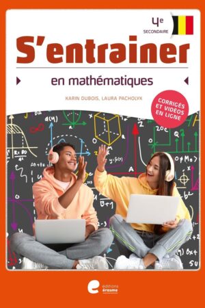 S'entrainer en MATHEMATIQUES 4e secondaire